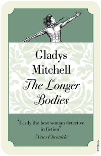 Book Cover for The Longer Bodies by Gladys Mitchell