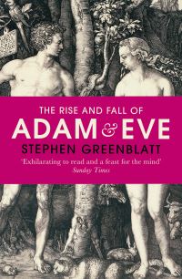 Book Cover for The Rise and Fall of Adam and Eve by Stephen Greenblatt