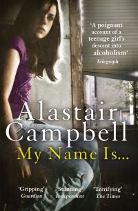 Book Cover for My Name Is ... by Alastair Campbell