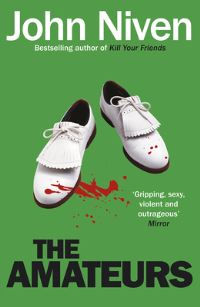 Book Cover for The Amateurs by John Niven