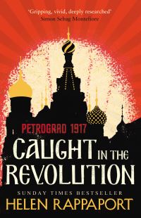 Book Cover for Caught in the Revolution by Helen Rappaport