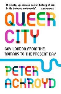 Book Cover for Queer City by Peter Ackroyd