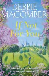 Book Cover for If Not for You by Debbie Macomber