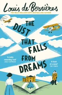 Book Cover for The Dust That Falls from Dreams by Louis De Bernières