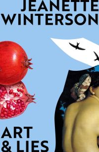Book Cover for Art & Lies by Jeanette Winterson