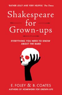 Book Cover for Shakespeare for Grown-Ups by E Foley, B Coates