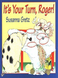 Book Cover for It's Your Turn, Roger! by Susanna Gretz