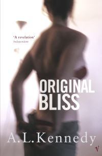 Book Cover for Original Bliss by A L Kennedy