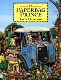 Book Cover for The Paperbag Prince by Colin Thompson
