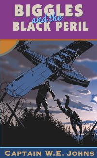 Book Cover for Biggles and the Black Peril by W E Johns