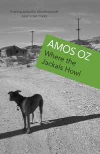 Book Cover for Where the Jackals Howl by Amos Oz
