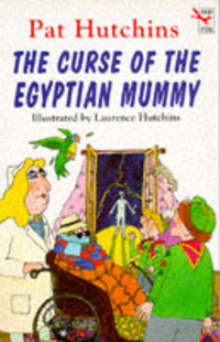 Book Cover for The Curse of the Egyptian Mummy by Pat Hutchins, Laurence Hutchins
