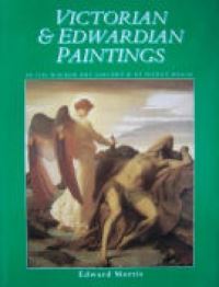 Book Cover for Victorian & Edwardian Paintings in the Walker Gallery & At Sudley House by Edward Morris