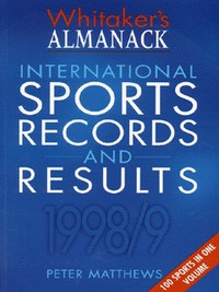 Book Cover for Whitaker's Almanack International Sports Records and Results 1998/9 by Peter Matthews