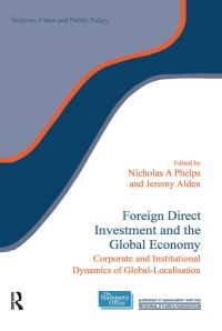 Book Cover for FDI and the Global Economy by N A Phelps, Jeremy Alden