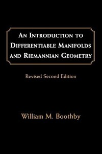 Book Cover for An Introduction to Differentiable Manifolds and Riemannian Geometry by William M Boothby