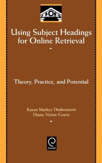 Book Cover for Using Subject Headings for Online Retrieval by Karen Markey Drabenstott, Diane VizineGoetz, OCLC