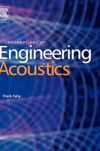 Book Cover for Foundations of Engineering Acoustics by Frank Fahy