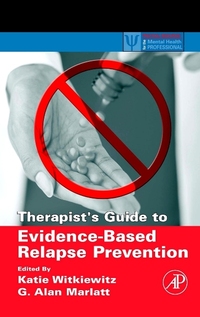 Book Cover for Therapist's Guide to Evidence-Based Relapse Prevention by Katie Witkiewitz, G Alan Marlatt