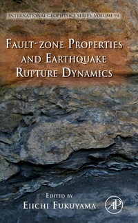 Book Cover for Fault-Zone Properties and Earthquake Rupture Dynamics by Eiichi Fukuyama