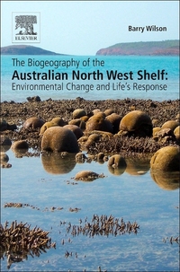 Book Cover for The Biogeography of the Australian North West Shelf by Barry Robert Wilson