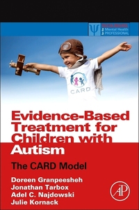 Book Cover for Evidence-Based Treatment for Children With Autism by Doreen Granpeesheh, Jonathan Tarbox, Adel C Najdowski, Julie Kornack