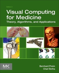 Book Cover for Visual Computing for Medicine by Bernhard Preim, Charl Botha