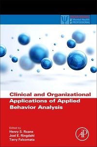 Book Cover for Clinical and Organizational Applications of Applied Behavior Analysis by Henry S Roane, Joel L Ringdahl, Terry S Falcomata