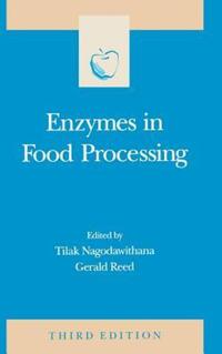 Book Cover for Enzymes in Food Processing by Tilak Nagodawithana, Gerald Reed