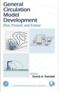 Book Cover for General Circulation Model Development by Akio Arakawa, David A Randall