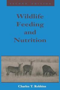 Book Cover for Wildlife Feeding and Nutrition by Charles T Robbins