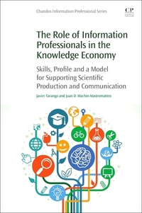 Book Cover for The Role of Information Professionals in the Knowledge Economy by Javier Tarango, Juan D MachinMastromatteo