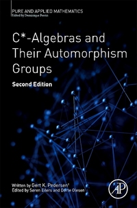Book Cover for C*-Algebras and Their Automorphism Groups by Soren Eilers, Dorte Olesen