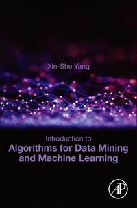 Book Cover for Introduction to Algorithms for Data Mining and Machine Learning by XinShe Yang