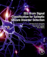 Book Cover for EEG Brain Signal Classification for Epileptic Seizure Disorder Detection by Sandeep Kumar Satapathy, Satchidananda Dehuri, Alok Kumar Jagadev, Shruti Mishra