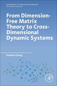Book Cover for From Dimension-Free Matrix Theory to Cross-Dimensional Dynamic Systems by Daizhan Cheng