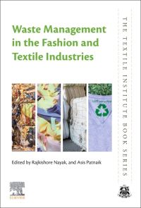 Book Cover for Waste Management in the Fashion and Textile Industries by Rajkishore Nayak, Asis Patnaik