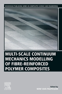 Book Cover for Multi-Scale Continuum Mechanics Modelling of Fibre-Reinforced Polymer Composites by Wim Van Paepegem