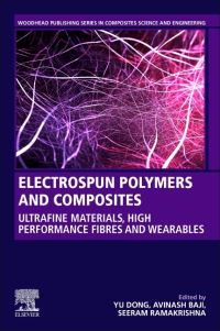 Book Cover for Electrospun Polymers and Composites by Yu Dong, Avinash Baji, Seeram Ramakrishna