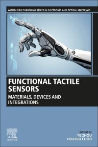 Book Cover for Functional Tactile Sensors by Ye Zhou, HoHsiu Chou