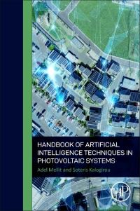 Book Cover for Handbook of Artificial Intelligence Techniques in Photovoltaic Systems by Soteris Kalogirou, Adel Mellit