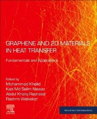 Book Cover for Graphene and 2D Materials in Heat Transfer by Mohammad Khalid, Kazi Md Salim Newaz, Abdul Khaliq Rasheed, Rashmi Walvekar