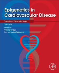 Book Cover for Epigenetics in Cardiovascular Disease by Yvan Devaux, Emma Louise Robinson