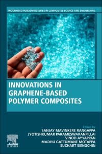Book Cover for Innovations in Graphene-Based Polymer Composites by Sanjay Mavinkere Rangappa, Jyotishkumar Parameswaranpillai, Vinod Ayyappan, Madhu Gattumane Motappa, Suchart Siengchin