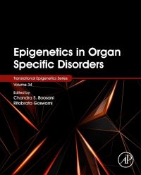 Book Cover for Epigenetics in Organ Specific Disorders by Chandra Boosani, Ritobrata Goswami