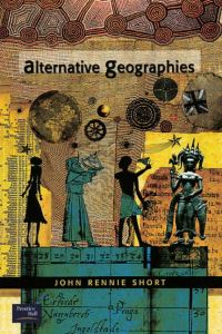 Book Cover for Alternative Geographies by John R Short