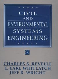 Book Cover for Civil and Environmental Systems Engineering by Charles ReVelle, Elbert E Whitlatch, J R Wright