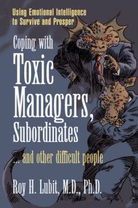 Book Cover for Coping With Toxic Managers, Subordinates --And Other Difficult People by Roy H Lubit