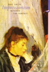 Book Cover for Impressionism Beneath the Surface (Perspectives) (Trade Version) by Paul Smith