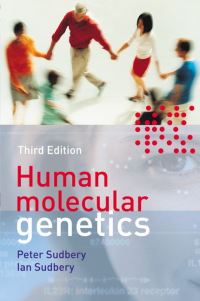 Book Cover for Human Molecular Genetics by Peter Sudbery, Ian Sudbery